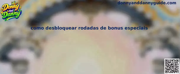 Como desbloquear rodadas de bônus