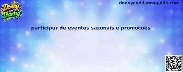 Eventos Sazonais e Promoções