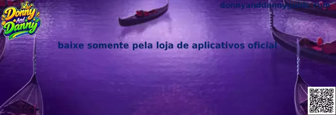 Baixe somente pela loja de aplicativos oficial