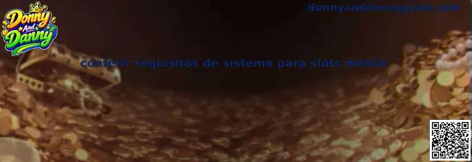 Requisitos para slots mobile