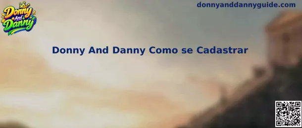 Guia de Cadastro Donny And Danny