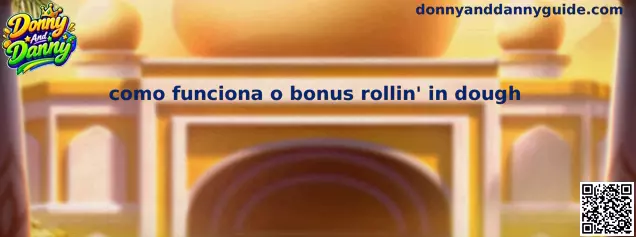 Ilustração explicativa sobre como funciona o bônus Rollin' in Dough